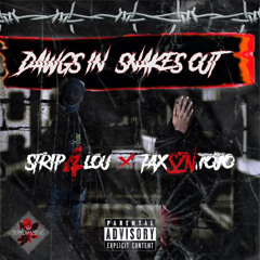 Strip4lou x Taxsznjojo - Dawgs in Snakes out (Official Audio)