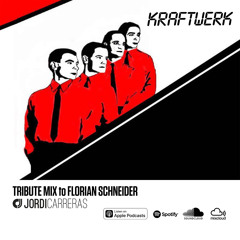 JORDI CARRERAS - Tribute to KRAFTWERK (Special Mix Florian Schneider)
