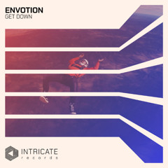 Envotion - Get Down (Original Mix)