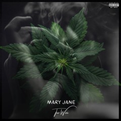Mary Jane (We're Good)