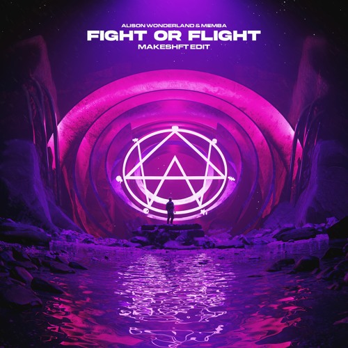 ALISON WONDERLAND & MEMBA - FIGHT OR FLIGHT (MAKESHFT EDIT)
