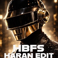 DAFT PUNK X DARCO - HBFS  (HARAN ׳POWER׳ EDIT)