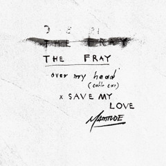 The Fray vs. Marshmello, AVION - Over My Love (Mattitude Edit) *PITCHED*