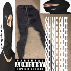 SLIMEOUT Yungriaperboy and YungShoota