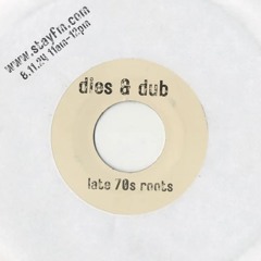 Dies & Dub 13: late 70s Roots