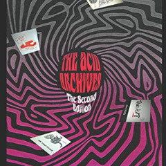 [DOWNLOAD] PDF ✅ The Acid Archives - The Second Edition by  Patrick Lundborg,Mike Asc