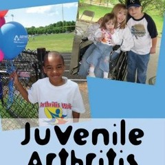 [DOWNLOAD] PDF 📧 Juvenile Arthritis: The Ultimate Teen Guide (Volume 24) (It Happene