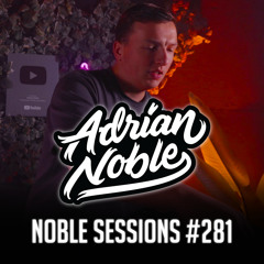 Moombahton Liveset | #55 | Noble Sessions #281 by Adrian Noble