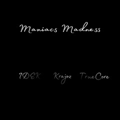 Maniacs Madness - Teaser(It’s out!)