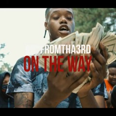 Bryfromtha3rd- On The Way