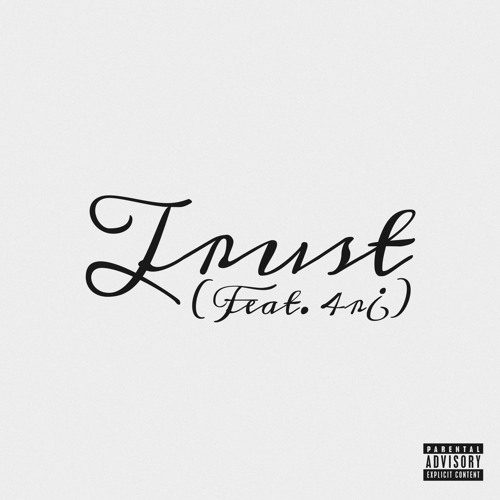 Trust (feat. 4R¿) prod xf3ar