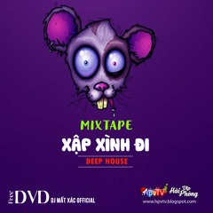Mixtape Việt 2021 (ĐỘC) / XẬP XÌNH ĐI / Deephouse - G House - Tech House