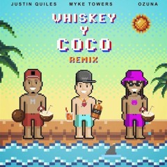 Justin Quiles, Myke Towers, Ozuna - Whiskey Y Coco
