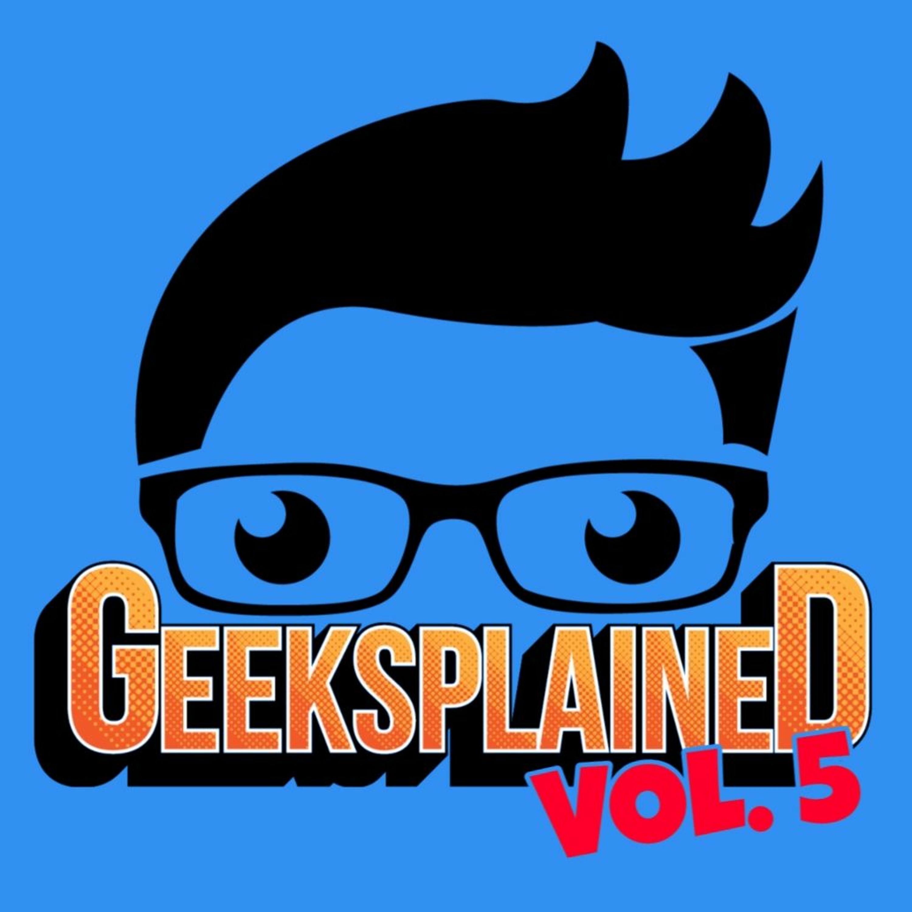 Geeksplained Podcast