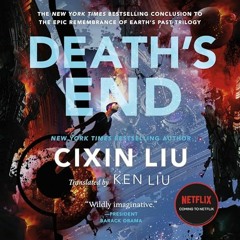 FREE Audiobook 🎧 : Death's End, By Cixin Liu