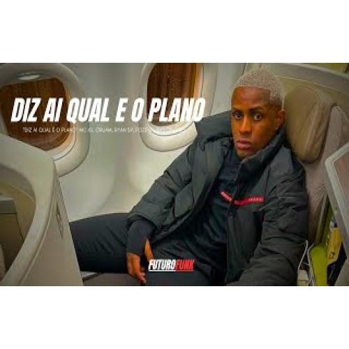 DIZ AI QUAL É O PLANO