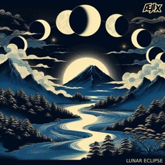 Aejix - Lunar Eclipse - [FREE DOWNLOAD]