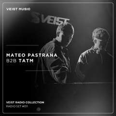VEIST MUSIC pres. MATEO PASTRANA B2B TATM Radio Set #12