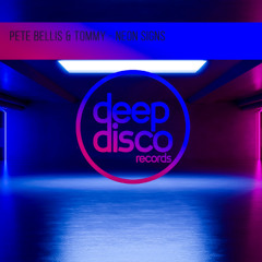 Pete Bellis & Tommy - Neon Signs