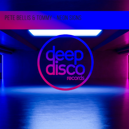 Pete Bellis & Tommy - Neon Signs