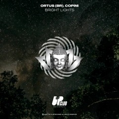 Ortus (BR) & Copini - Bright Lights