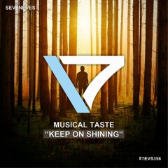 Musical Taste - Keep On Shining (7EVS356)