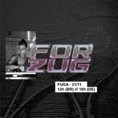 FORZUG PRESENTS DJ FUGA EP 4 @etikettradio