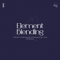 Element Blending | House Playlist