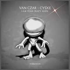 I Am Your Crazy Alien (Cosmic Boys Remix)