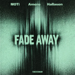 Fade Away