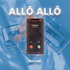 Rvlxam - Allô Allô