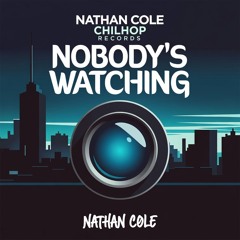 Nobody's Watching