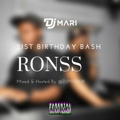 Live Audio: Ronss 21st Birthday Bash | Mixed By @DjMariUk & Hosted By @DJKAYTHREEE & @DjMariUk