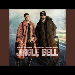 Jingle Bell - Yo Yo Honey Singh, Hommie Dilliwala