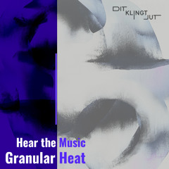 Granular Heat - Hear The Music (incl. Defex & Tsodor, Nikiija Remix)