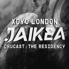 JAIKEA - XOYO - CRUCAST 2023 LIVE SET