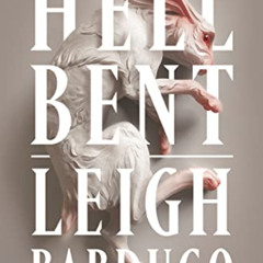 FREE PDF ✓ Hell Bent: A Novel (Alex Stern Book 2) by  Leigh Bardugo [EBOOK EPUB KINDL
