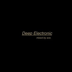 Deep Electronic no 241 _ ave.