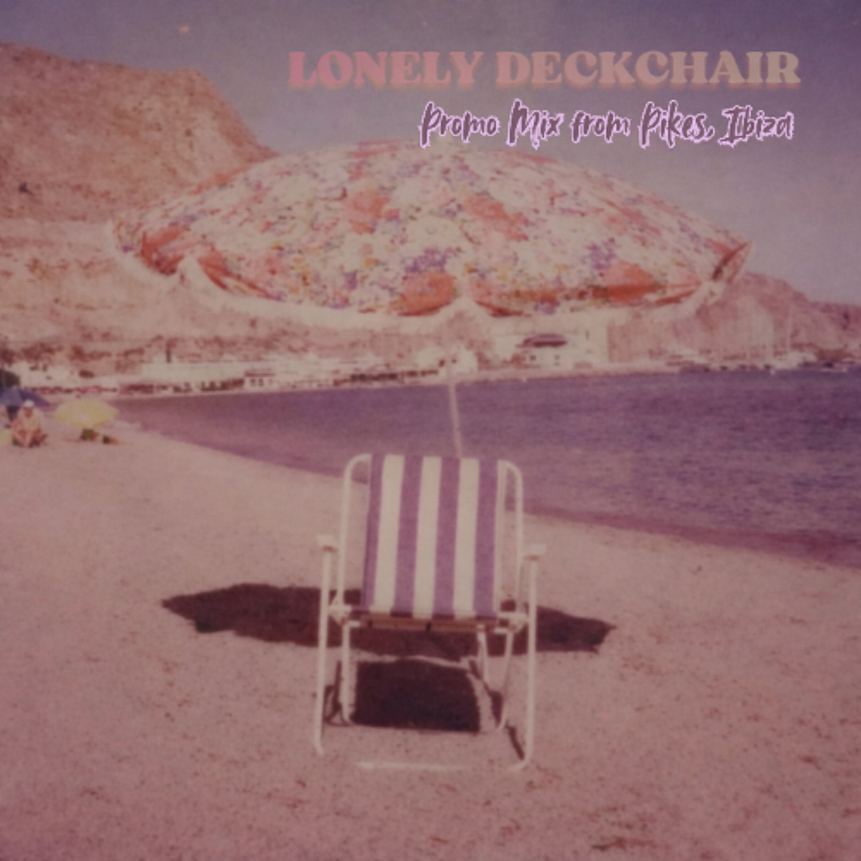 Lonely Deckchair Full Album Promo Mix Recorded at Pikes, Ibiza