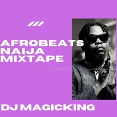 Afrobeats Naija Mix 2022 Nonstop| Dj Magicking| Hustle