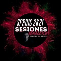 SPRING 2K21 - ALEX ESTEPA SESIONES DELUXE