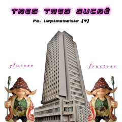 Très Très Sucré - glucose & fructose
