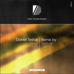 Daniel Testas - Topaz (Ewan Rill Remix)