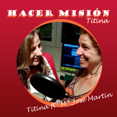 Hacer Misión (feat. María José Martín)
