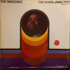 1 álbum 100 palavras #100: The Ahmad Jamal Trio – The Awakening (1970)