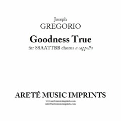 Goodness True (virtual octet recording) | Joseph Gregorio