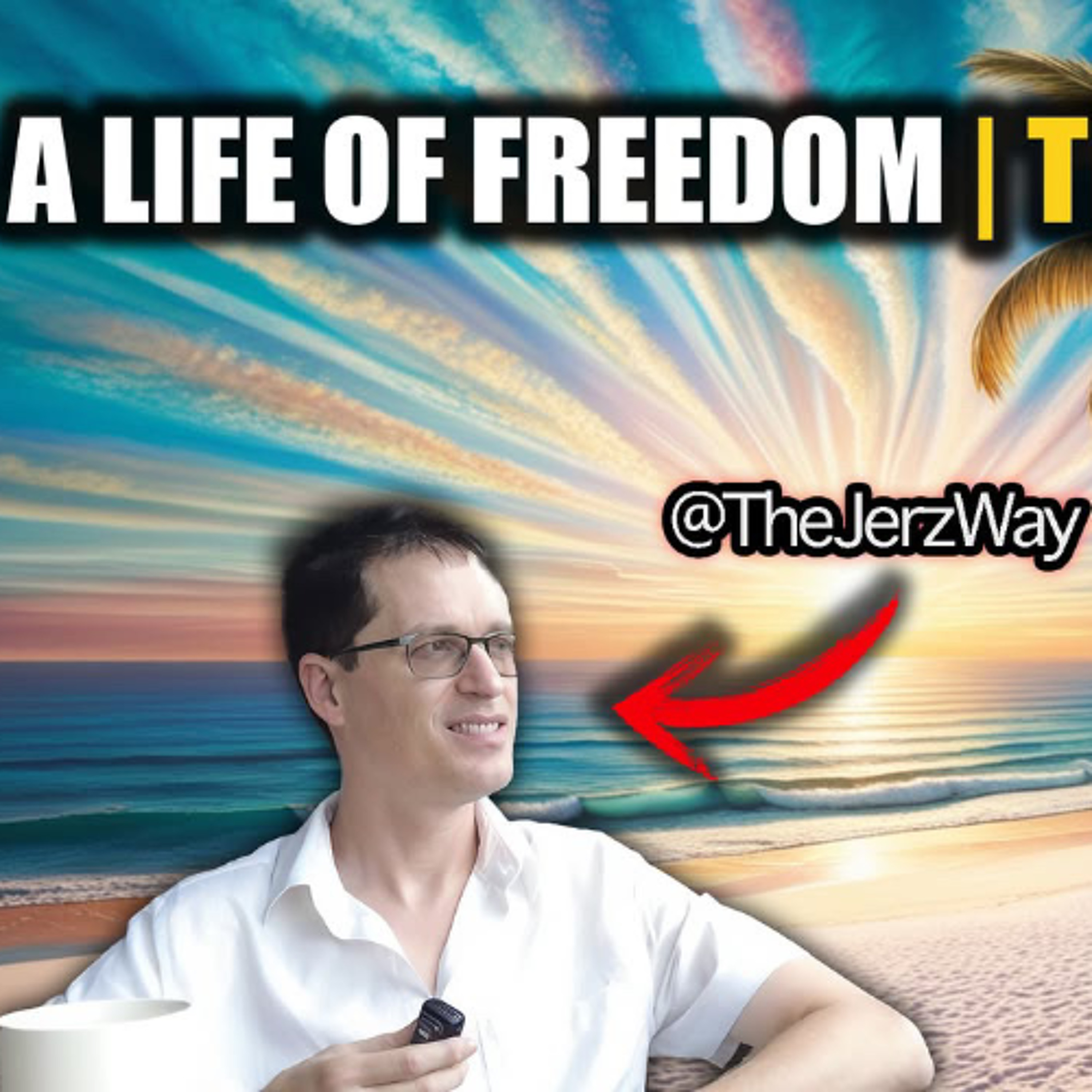 LIVING LIFE ON YOUR TERMS (Nomad, World Traveler, Tax Free) W/ ‪@Thejerzway‬