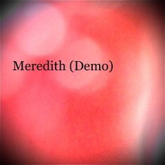 Meredith (Demo)