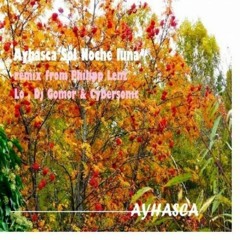 Ayhasca Ernesto - Sol Noche Luna remix LO