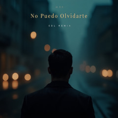 MDO - No Puedo Olvidarte(EDL Remix)